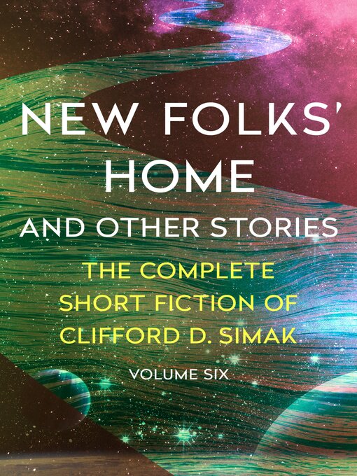 Title details for New Folks' Home and Other Stories by Clifford D. Simak - Available